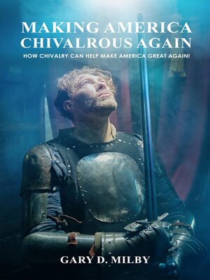 cover image of Making America Chivalrous Again